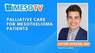 Palliative Care for Mesothelioma Symptom Management and Quality of Life Improvement