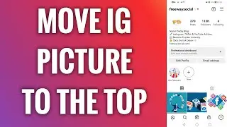 How To Move Instagram Picture To The Top