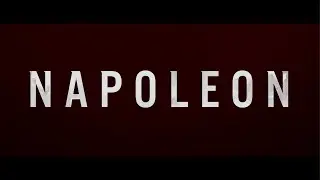 Trailer: Napoleon (Sony / Apple Original Films)