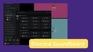 Want to get or disable new Soundboard feature on Discord? Here are the steps