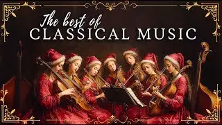 Top 50 Most Famous Classical Music Masterpieces Everyone Knows in One Single Video | Mozart, Bach,