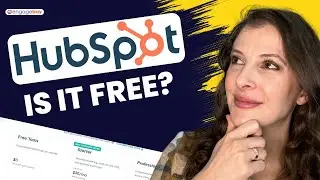 Is HubSpot Free? What You Get and What You Miss Out On!