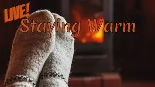 How to Stay Warm in Your Rig | Live