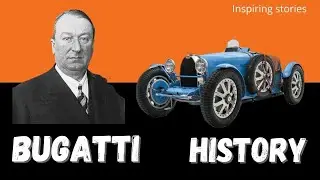 Bugatti - Ettore Bugatti History