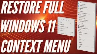 Restore Full Windows 11 Context Menu