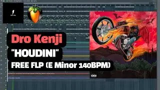 Dro Kenji - HOUDINI (reprod.beatmail) (FREE FLP)