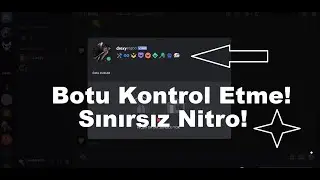 DISCORD BOT CONTROL! ● INFINITY NITRO ● DİSCORD BOT KONTROL ● SINIRSIZ NİTRO ●