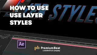 How to Use Layer Styles | PremiumBeat.com