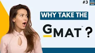 Why Take the GMAT Test | How a High GMAT Score Helps in Your MBA Admission