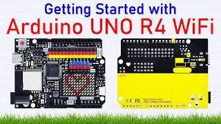 Getting Started with Arduino UNO R4 WiFi || UNO R4 Minima ESP32-S3 WIFI Edition Development Board