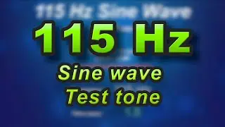 115 Hz sine wave - frequency test tone sound check