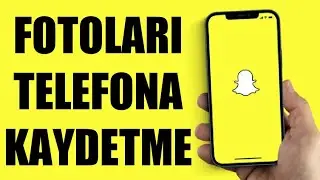 Snapchat Fotoları Telefona Kaydetme Nasıl Yapılır?