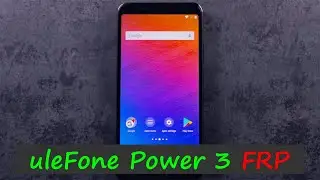 uleFone Power 3 - FRP (Bypass Google Account) on Android 7.1.1 - 100% Working