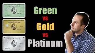 AMEX Green vs Gold vs Platinum Review 2022