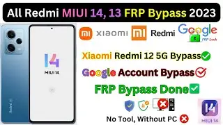 All Redmi FRP Bypass MIUI 14 | Redmi Note 12 5G Google Account Bypass Without PC 2023