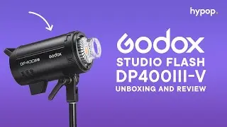 Unboxing & Reviewing the Godox DP400III-V: Is it worth the upgrade?