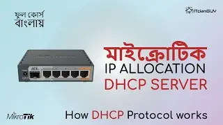 Part-20 (IP Allocation) Mikrotik DHCP Server Configuration.