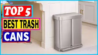 Top 5 Best Trash Cans in 2023