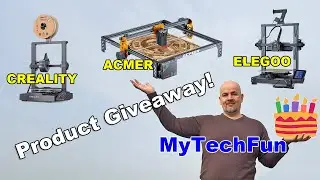 Product giveaway on MyTechFun Youtube channel - by Acmer, Creality and Elegoo