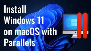 How to Install Windows 11 on macOS Using Parallels | Step-by-Step Tutorial