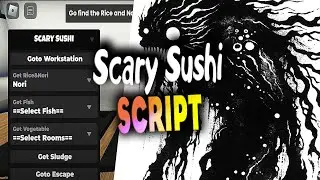 Scary Sushi script – (Get Ingredients)