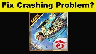 Fix Garena Free Fire App Keeps Crashing Problem Android & Ios - Garena Free Fire App Crash Issue