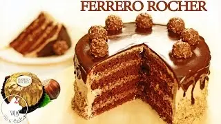 Фантастический FERRERO ROCHER ТОРТ| Как приготовить торт Ферреро Роше