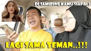 MANTAN TELFON TIBA TIBA. KAMU LAGI SAMA SIAPA ..? LAGI SAMA TEMAN.  AUTO DI JEWER. ENDING BAPER