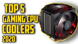 Best CPU Coolers for Gaming in 2020 [ Top 5 Coolers]