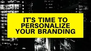 Personalize Your Branding