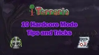 Terraria - 10 Tips and Tricks for Hardcore Mode