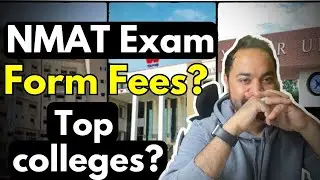 All about NMAT Exam | Form Fees | Registration Dates | Top Bschools through NMAT | NMAT by GMAC