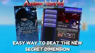 An Easy Way To Beat The New Secret Dimension In Anime World Tower Defense