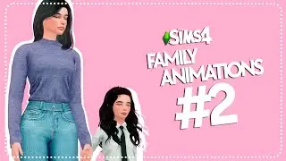 Sims 4 Animation Pack | Family Animations #2 (FREE ACCESS)