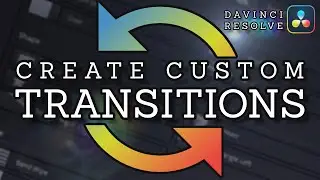 How to Create Custom Transition Presets in DaVinci Resolve 17