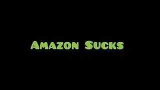Amazon Sucks Song