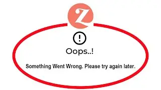 How To Fix Zivame Apps Oops Something Went Wrong Error Please Try Again Later Problem