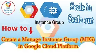 🔴 How to create a Manage Instance Group (MIG) | Scale-In | Scale-Out in Google Cloud Platform