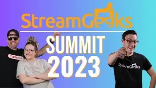 🔴LIVE - StreamGeeks Summit 2023