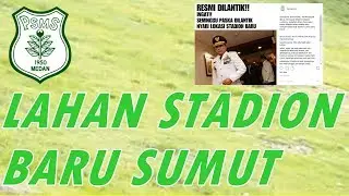 LAHAN STADION BARU SUMUT!! JANJI PAK EDY!!!