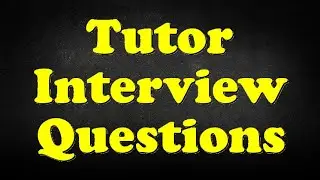 Tutor Interview Questions