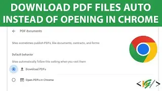 How to Enable Auto Download of PDF Files in Google Chrome Instead of Opening in Chrome Browser