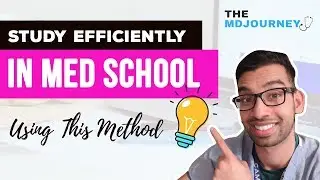 Study Efficiently In Med School With This Method