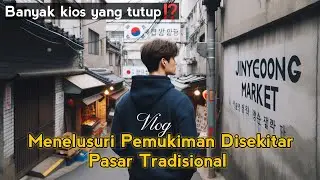 Menelusuri Pemukiman Gang Sempit Disekitar Pasar Tradisional Jinyeong,Gimhae,Korea Selatan