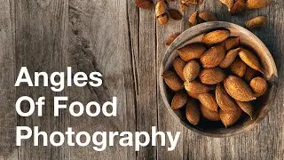 The 3 Best Angles For Incredible Food Photography