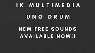 IK Multimedia Uno Drum - STG Soundlabs UNO Drum Library - New Free Sounds!!