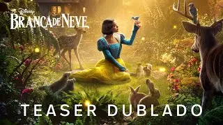 Branca de Neve | Teaser Oficial Dublado