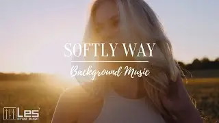 Softly way : Acoustic Band Peaceful Sentimental Background Music