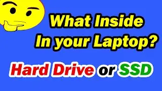 How to check laptop has Hard Disk Drive or SSD?