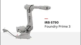 ABB's IRB 6790 - Foundry Prime robot